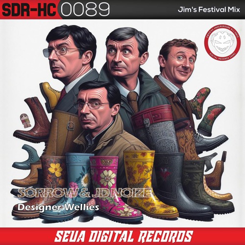 Sorrow & JD NoiZe - Designer Wellies (Jim's Festival Mix)
