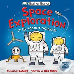 Download pdf Basher Basics: Space Exploration by  Simon Basher &  Simon Basher