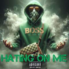 J FLY - HATING ON  ME