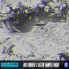 Identity Records Sample Pack - DIS:TURBED X REZIN (Free Download)