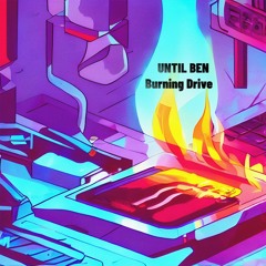 Burning Drive