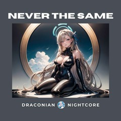 Nightcore - Never The Same (ESPER, Brennan)
