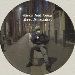 Merco Feat. Geisa - Sans Attestation