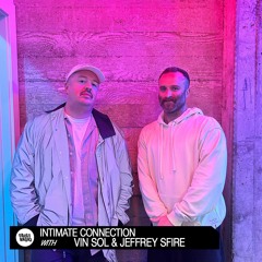 Intimate Connection With Vin Sol & Jeffrey Sfire | October 20, 2022