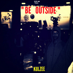 Kulzee - Be Outside