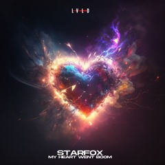Starfox - My Heart Went Boom