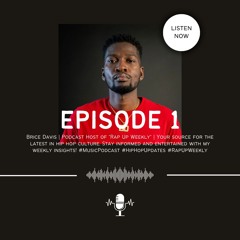Rap Up Weekly Podcast  Episode 1.MP3