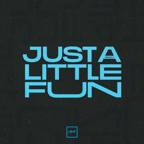 Marco V - Just A Little Fun [Be Yourself Music]