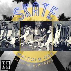 Skate ft. H.R.Three