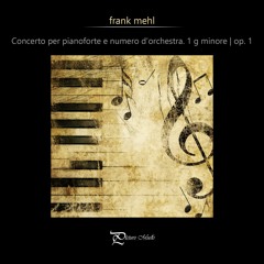 Concerto per pianoforte e numero d'orchestra 1 g minore | op. 2 (revisited)