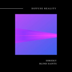 Shrieky - Blind Saints