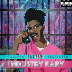 INDUSTRY BABY - Lil Nas X (Ojuara, Respecter Rework)