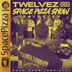 Twelvez @ Space Pizza Show [24/01/25]