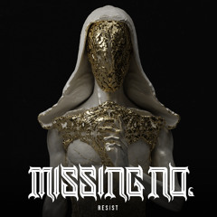 RESIST - MISSING NO.