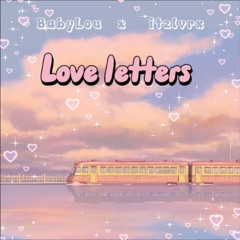 Love letters - Babylou ft itzlxvr [prod.heydium]