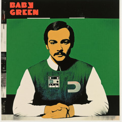 Baby Green (Giorgio Moroder RMX)