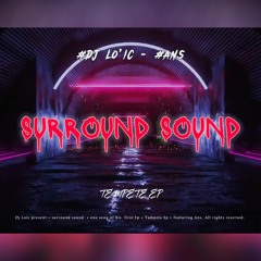 SURROUND SOUND ( 2023 REMIX )