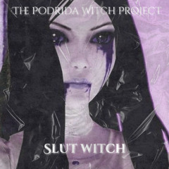 Slut Witch (Original Mix) [FREE DOWNLOAD]