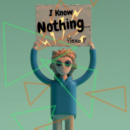 I Know Nothing