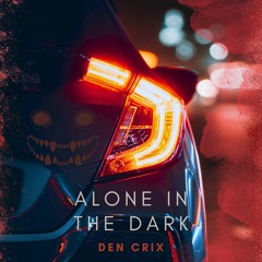 Alone In The Dark - Den Crix