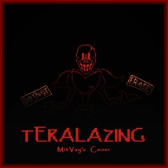 Swapspin - TERALAZING (MitVay's Cover)