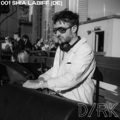 D/RK001 // Shia LaBiff (DE)