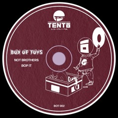 Not Brothers - Bop It (Original Mix)