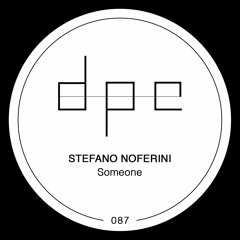 Stefano Noferini - Someone [dpe]