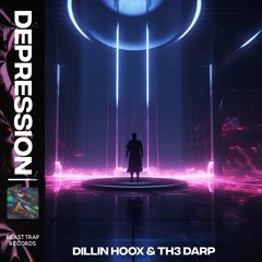 Dillin Hoox & Th3 Darp - Depression