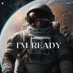 I'm Ready