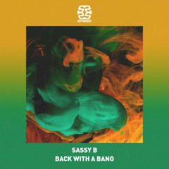 Sassy B - Back With A Bang