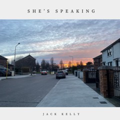 She’s Speaking (Demo)