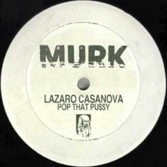 Lazaro Casanova - PoP ThAt Pu$$Y - Juan Yepes (Personal Mix)