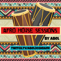 ABEL'S AFRO HOUSE SESSIONS