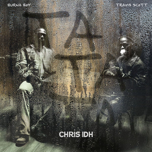 Burna Boy feat. Travis Scott - TaTaTa (Chris IDH remix)