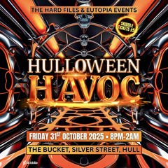 THE HARD FILES & EUTOPIA EVENTS: HULLOWEEN HAVOC COMP ENTRIES