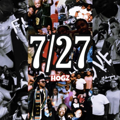 HOGZ - 7/27 (Prod. by $irPierre)