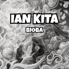Ian Kita - Bioba (Original Mix)