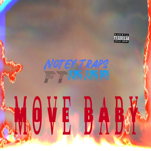 Move BaBy (FYE asf) Ft. Jling Jling Boy