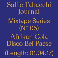 S&T Journal #5: Disco Bel Paese by Afrikan Cola