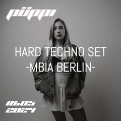 PÜPPI @MBIA BERLIN HARD TECHNO SET (158-160 Bpm).WAV
