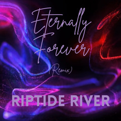 Eternally Forever (remix)