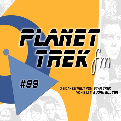 Planet Trek fm #099: Live-Podcast von der FedCon29 - Was will NuTrek?