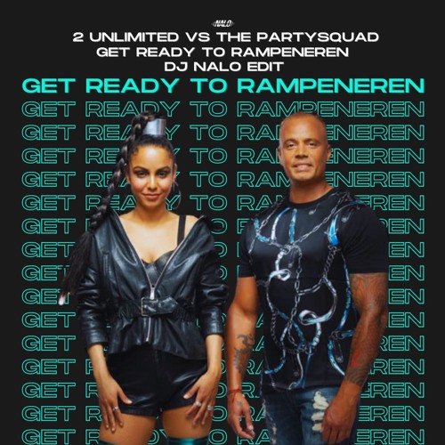 Get Ready To Rampeneren (DJ Nalo Edit) [FREE DOWNLOAD]