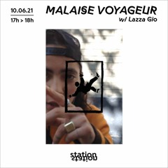 Malaise Voyageur #65 w/ Lazza Gio