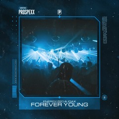 Energyzed & Idax - Forever Young