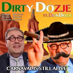 VE ft. Den Dozje - Carnaval Is Still Alive (Dirty Dozje Mish Mash)