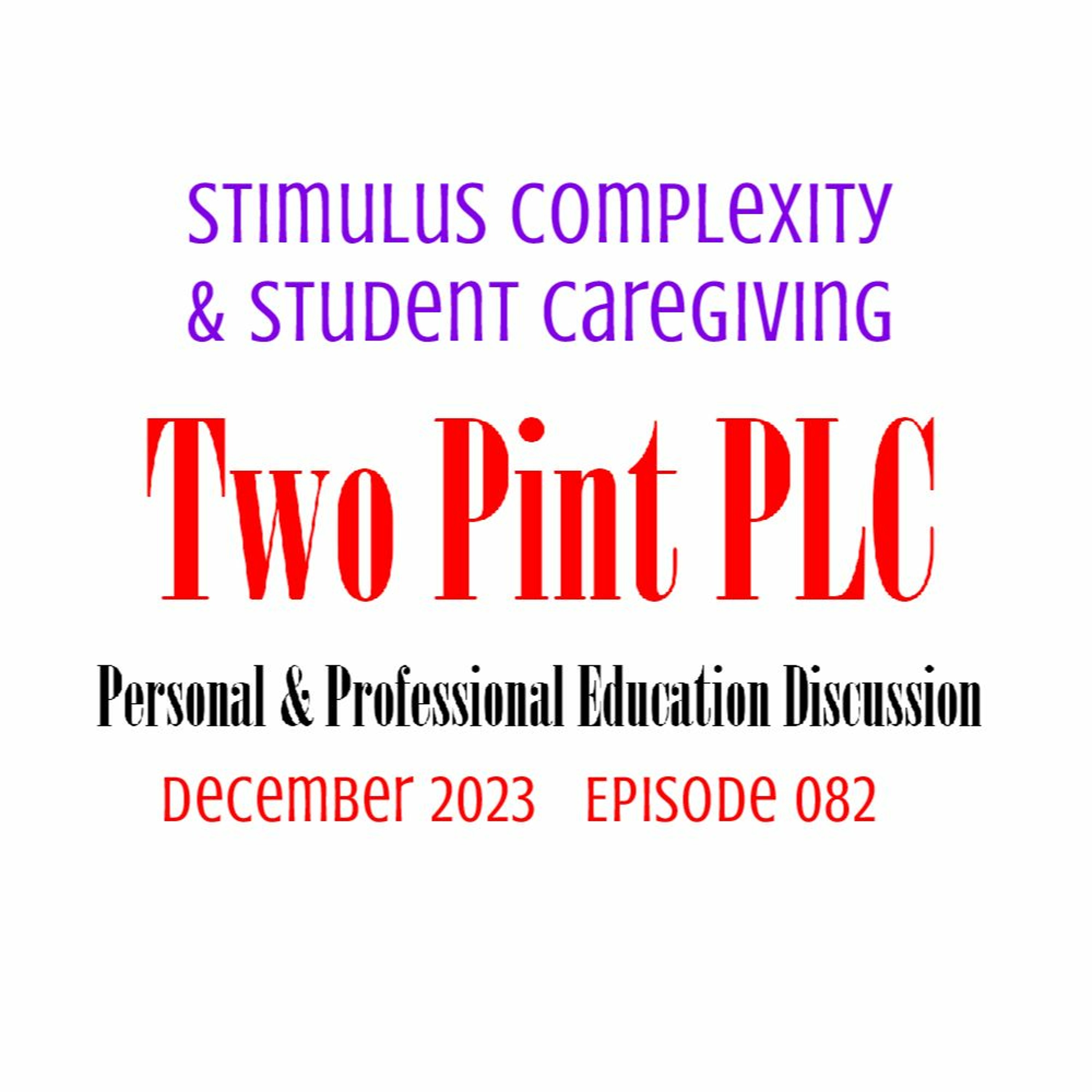 082 Stimulus Complexity & Student Caregiving