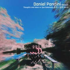 Thoughts and Ideas w/ Daniel Pandini [24.01.25]