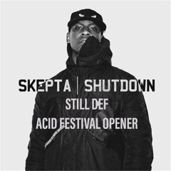 SKEPTA - Shutdown (Still Def's 303 edit)